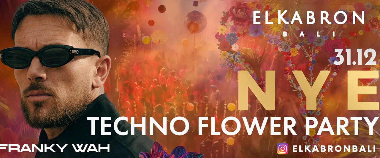 El Kabron Bali NYE Techno Flower Party